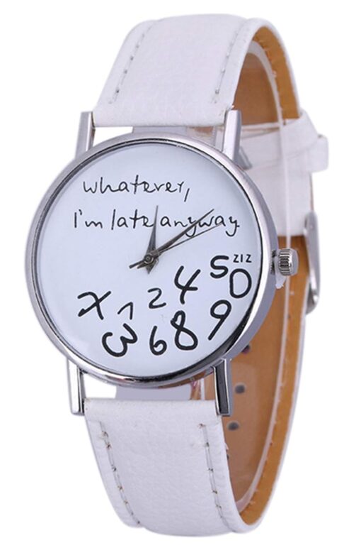 "Whatever, I'm late anyway" Print Leather Women Men Silver Quartz Watch White "Whatever, I'm late anyway" Print Leather Women Men Silver Quartz Watch White