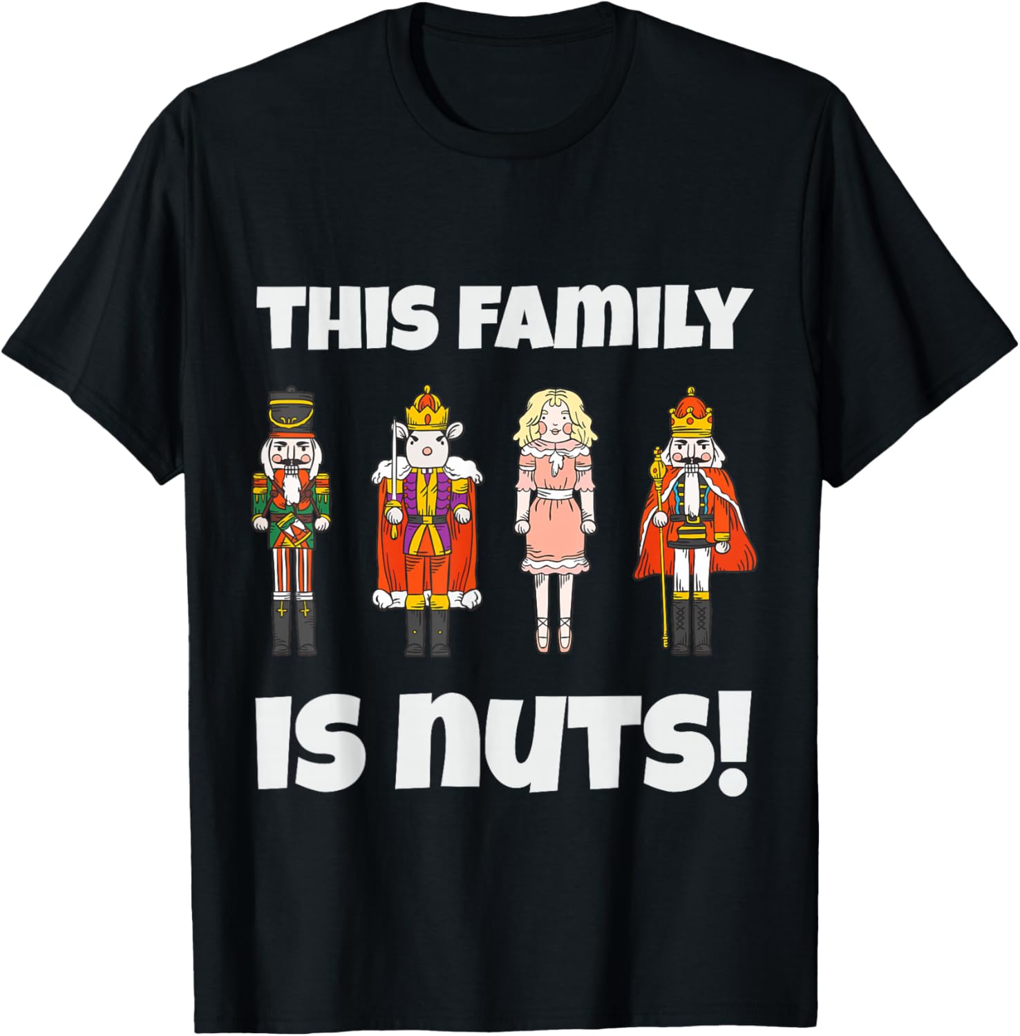This Family is Nuts Nutcracker Squad Matching Xmas T-Shirt